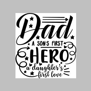 63_dad. a son’s first hero- a daughters first love2_.jpg